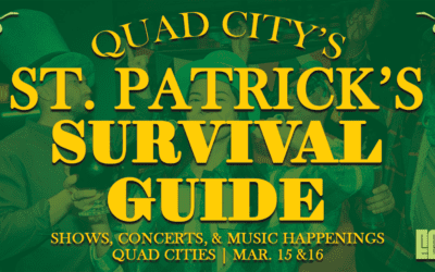 Quad City’s St. Patrick’s Survival Guide | Music of the QC